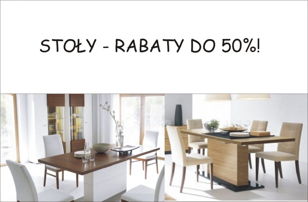 Stoły - rabaty do 50%!