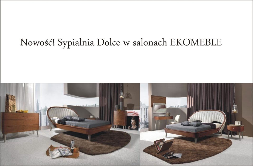  Nowość! Sypialnia Dolce w salonach EKOMEBLE