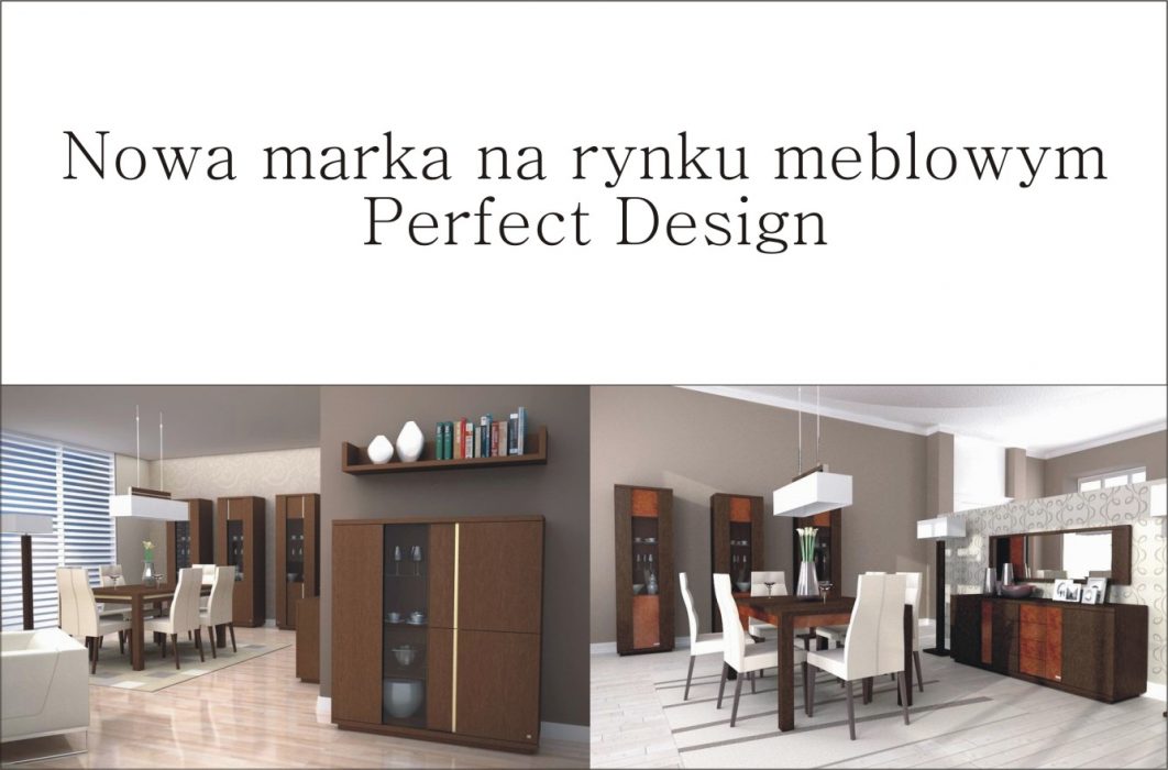 Nowa marka na rynku meblowym - Perfect Design