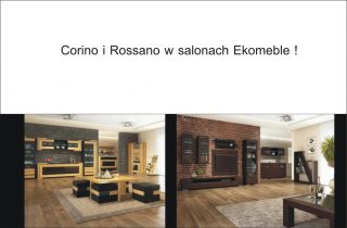 Corino i Rossano w salonach Eko Meble !